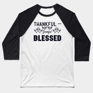 Thankful Blessed Baseball T-Shirt